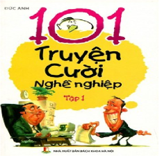 101 truyện cười nghề nghiệp 101 truyện cười nghề nghiệp