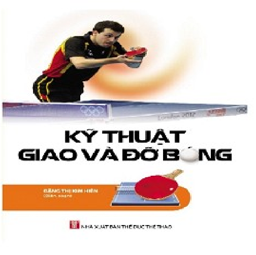 57_Kỹ thuật giao và đỡ bóng 57_Kỹ thuật giao và đỡ bóng