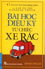 Bài Học Diệu Kỳ Từ Chiếc Xe Rác (Sách Bỏ Túi) - Tái bản 03/13/2013
- David J. Pollay,Nguyễn Thuý Quỳnh Bài Học Diệu Kỳ Từ Chiếc Xe Rác (Sách Bỏ Túi) - Tái bản 03/13/2013
- David J. Pollay,Nguyễn Thuý Quỳnh