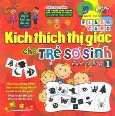 Flash Card Kích Thích Thị Giác Cho Trẻ Sơ Sinh - Tập 1: Đen Trắng -
Công Cát và Thành Luân Flash Card Kích Thích Thị Giác Cho Trẻ Sơ Sinh - Tập 1: Đen Trắng -
Công Cát và Thành Luân