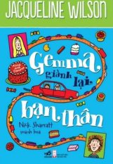 Gemma Giành Lại Bạn Thân - Hoàng Xuân Sơn, Nguyễn Thị Hương Thảo,
Jacqueline Wilson Gemma Giành Lại Bạn Thân - Hoàng Xuân Sơn, Nguyễn Thị Hương Thảo,
Jacqueline Wilson