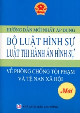 Hướng Dẫn Mới Nhất Áp Dụng Bộ Luật Hình Sự Luật Thi
Hành Án Hình Sự Về Phòng Chống Tội Phạm Và Tệ Nạn Xã
Hội (Mới) Hướng Dẫn Mới Nhất Áp Dụng Bộ Luật Hình Sự Luật Thi
Hành Án Hình Sự Về Phòng Chống Tội Phạm Và Tệ Nạn Xã
Hội (Mới)