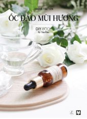 Ốc Đảo Mùi Hương - Huỳnh Hải Yến Ốc Đảo Mùi Hương - Huỳnh Hải Yến