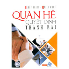 Quan Hệ Quyết Định Thành Bại Quan Hệ Quyết Định Thành Bại
