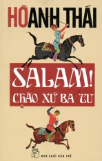Salam! Chào Xứ Ba Tư Salam! Chào Xứ Ba Tư