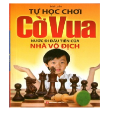Tự học chơi cờ vua Tự học chơi cờ vua