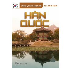 Vòng Quanh Thế Giới - Hàn Quốc Vòng Quanh Thế Giới - Hàn Quốc