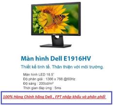 Màn hình Dell E1916HV 18.5 inch , Wide , LED – ( FPT Phân Phối ) Bảo hành 36 Tháng