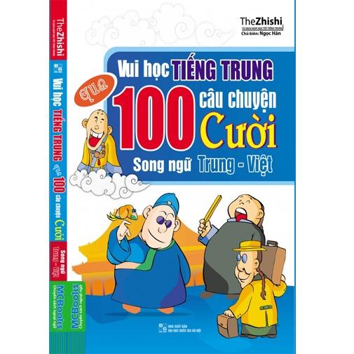 Sách - Vui học tiếng Trung qua 100 câu chuyện cười song ngữ (Trung Việt) 40 - 80k