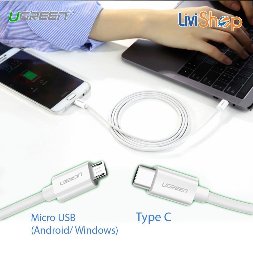 Cáp chuyển USB Type C sang Micro USB Ugreen (Sạc và truyền dữ liệu tốc độ cao - Kết nối...