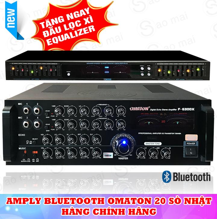 Ampli Bluetooth Amply Karaoke OMATON F-6300X ( Tặng Lọc Xì YOO-MINH EQ-33 )