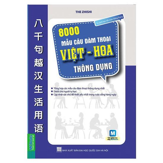 8000 Mẫu Câu Đàm Thoại Việt - Hoa Thông Dụng