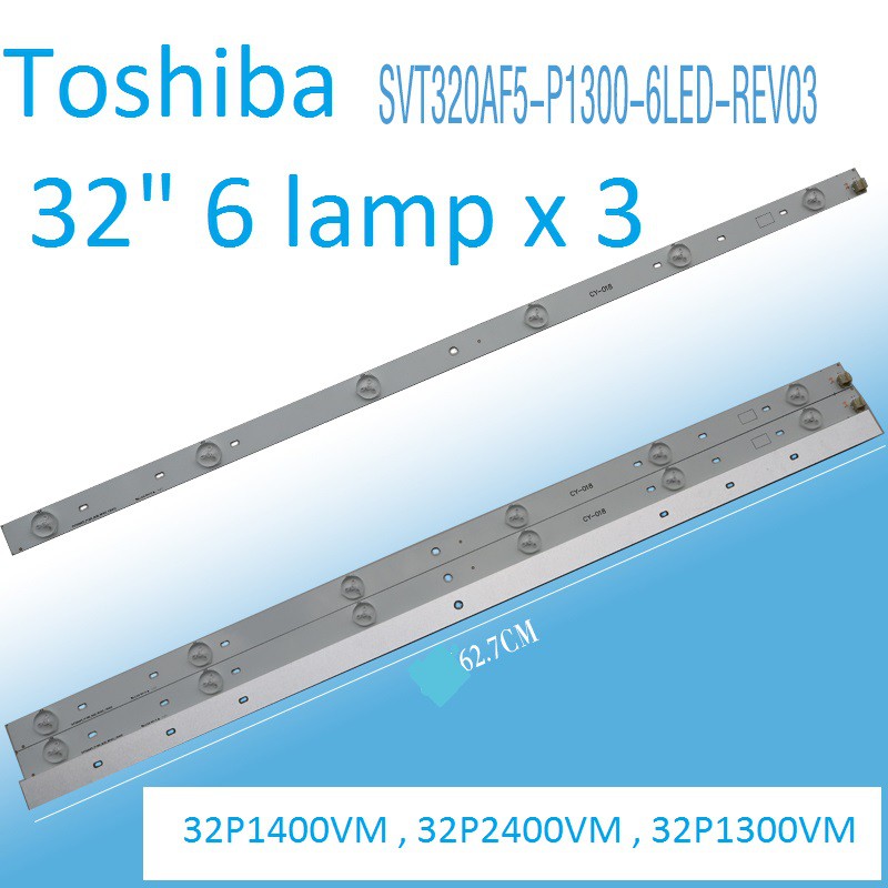 P1300 - Bộ 3 thanh 6 LED 3V cho tivi Toshiba 32 inch và các dòng tương tự
