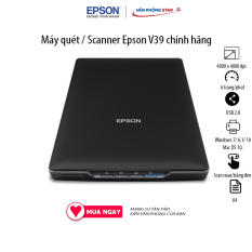 Máy quét / Scanner Epson V39 Độ phân giải 4800 x 4800 dpi Tốc độ 6 trang/phút Scan màu và trắng đen Vanphongstar