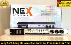 [ HÀNG LOẠI 1 ] Vang Cơ Chống Hú Acoustics NEX FX9 Plus Cao Cấp-Mẫu Mới 2020, Echo Cực Nhanh, Âm Thanh Cực Hay, Dùng Cho Karaoke, Đáp Tuyến Tần Số Rộng, Điều Chỉnh Âm Sắc Dễ Dàng, Chất Âm Dày Và Sống Động, Có Mã Code Để Kiểm Tra
