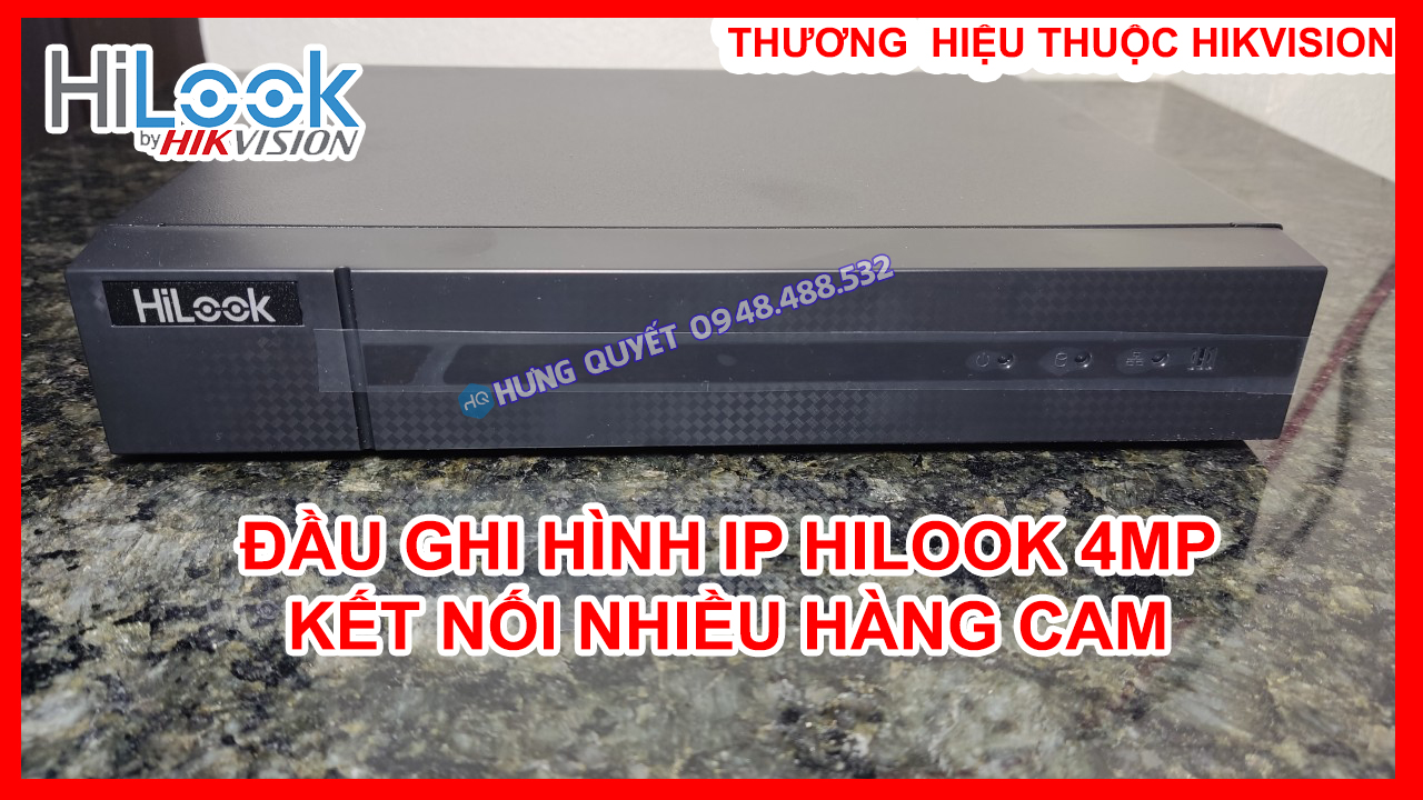 Đầu ghi hình Camera IP Hilook 4 kênh 8 kênh hỗ trợ Cam IP 4Mp - Kết hợp Switch Poe...