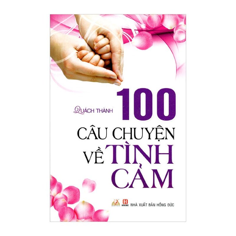 Mua 100 Câu Chuyện Về Tình Cảm - Quách Thành
