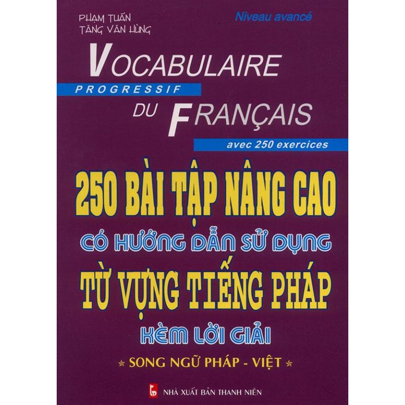 Mua 250 bài tập trung cấp có hướng dẫn sử dụng từ vựng tiếng Pháp kèm lời giải