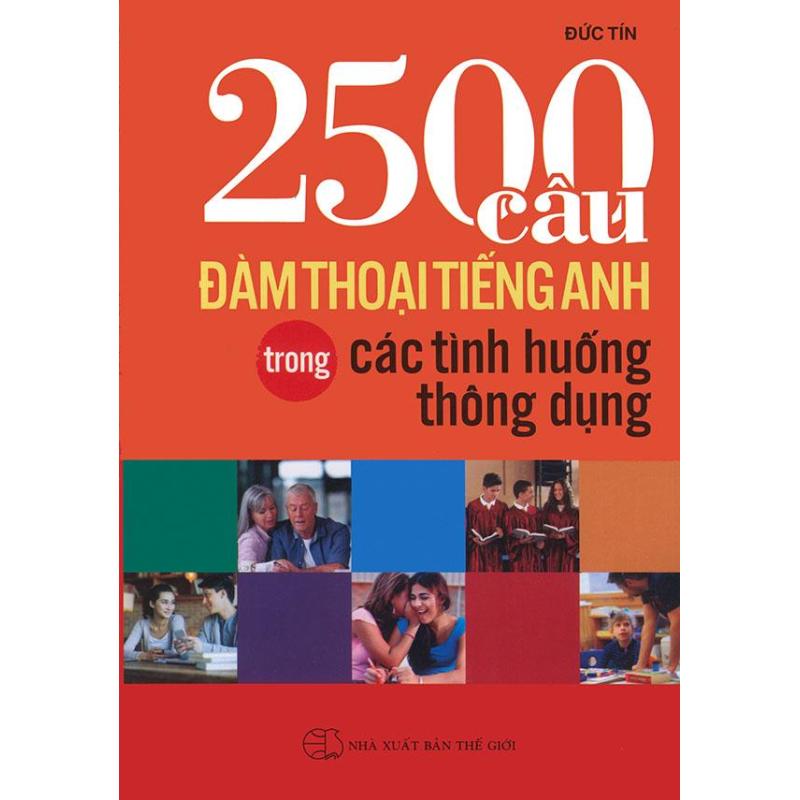 Mua 2500 câu đàm thoại tiếng Anh trong các tình huống thông dụng
