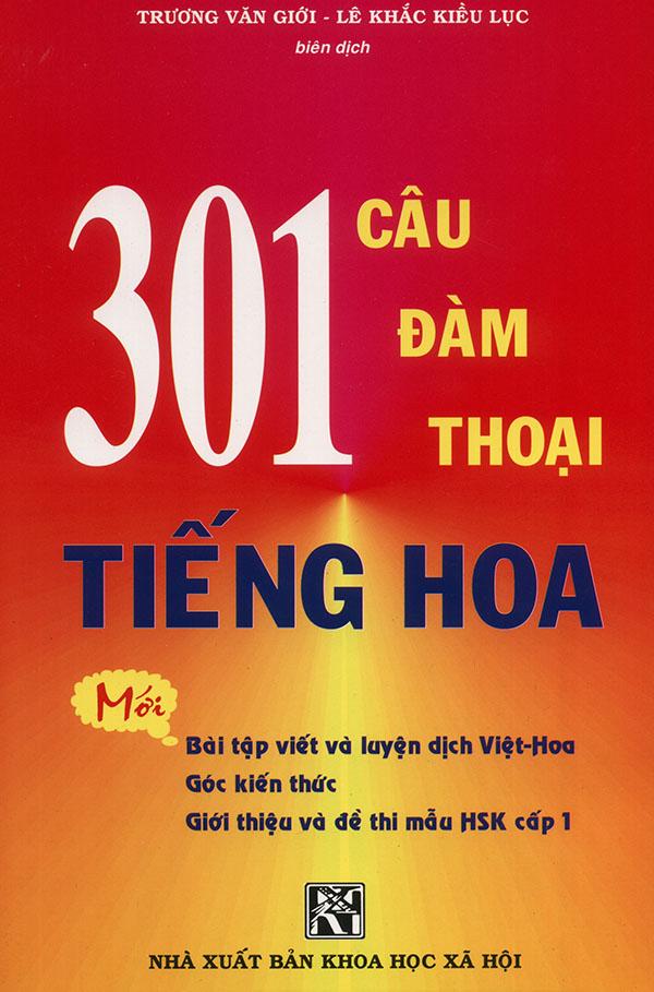 301 câu đàm thoại tiếng Hoa tập 1 (khổ lớn) (kèm 1 CD)