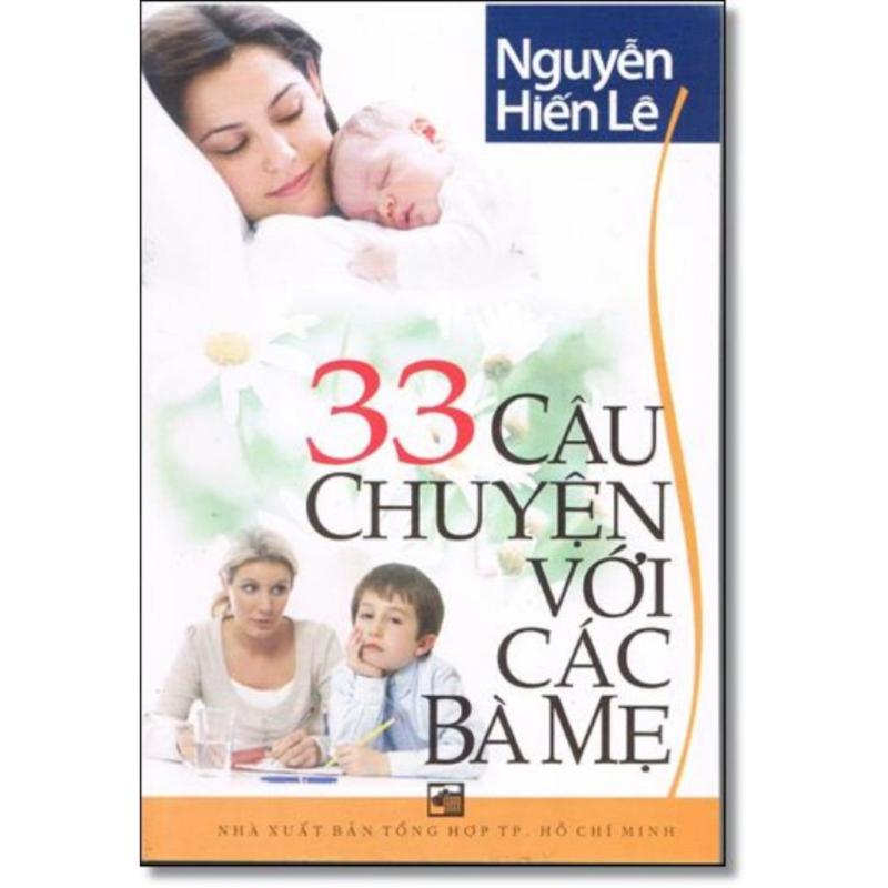 Mua 33 Câu Chuyện Với Các Bà Mẹ - Nguyễn Hiến Lê
