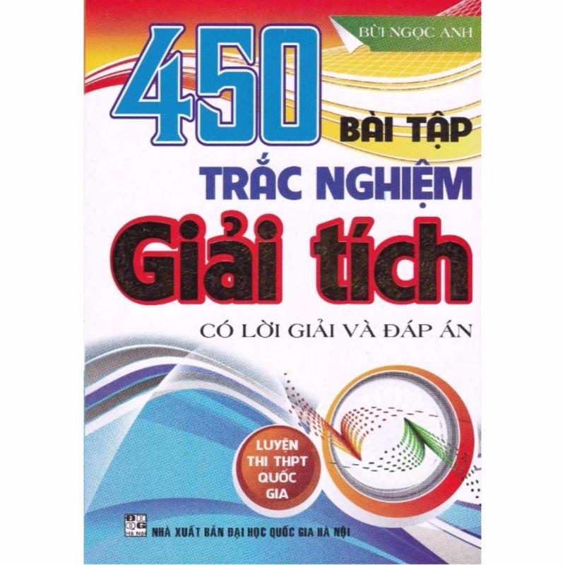 Mua 450 Bài Tập Trắc Nghiệm Giải Tích Có Lời Giải Và Đáp Án