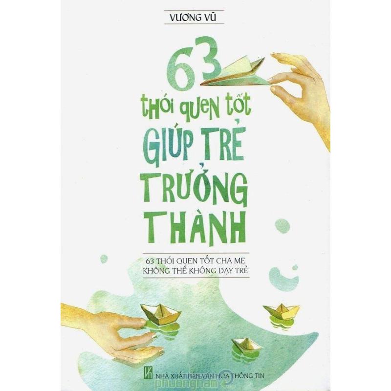 Mua 63 Thói Quen Tốt Giúp Trẻ Trưởng Thành