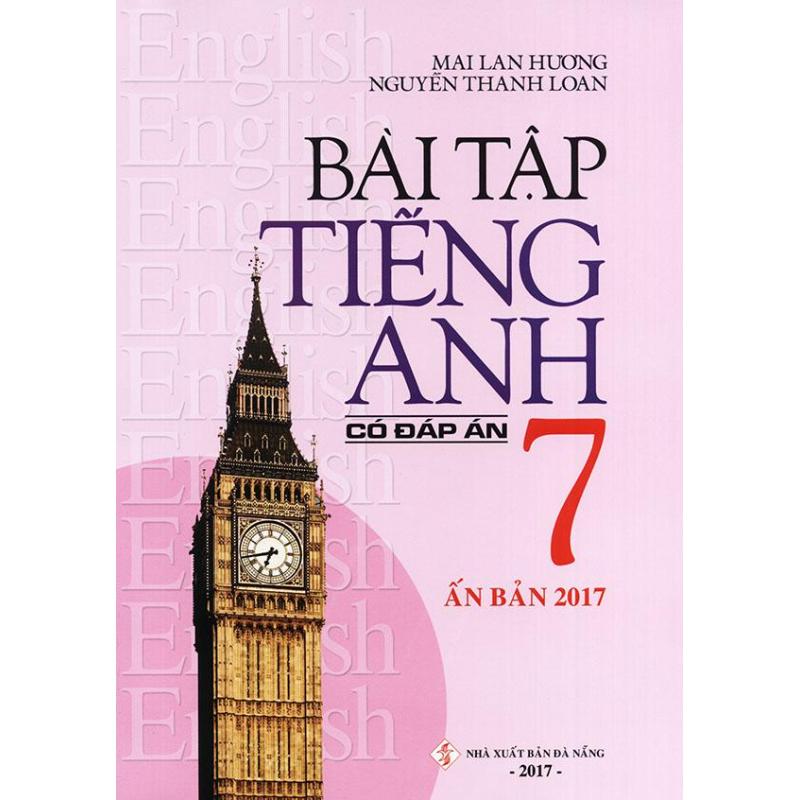 Mua Bài tập tiếng Anh lớp 7 - Có đáp án - Mai Lan Hương (Ấn bản 2017)