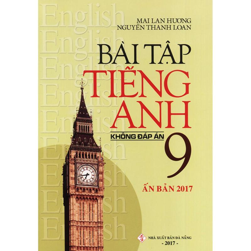 Mua Bài tập tiếng Anh lớp 9 - Có đáp án - Mai Lan Hương (Ấn bản 2017)