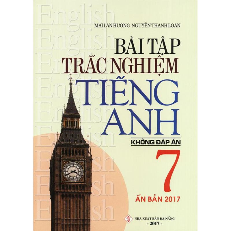 Mua Bài tập trắc nghiệm tiếng Anh lớp 7 - Không đáp án - Mai Lan Hương
(Ấn bản 2017)