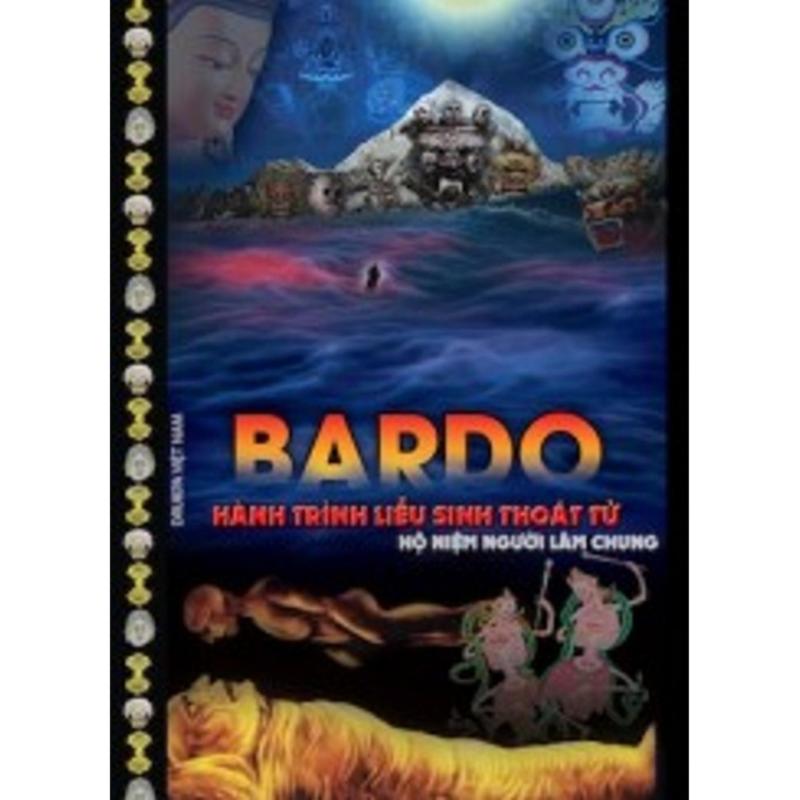 Mua Bardo - Hành Trình Liễu Sinh Thoát Tử