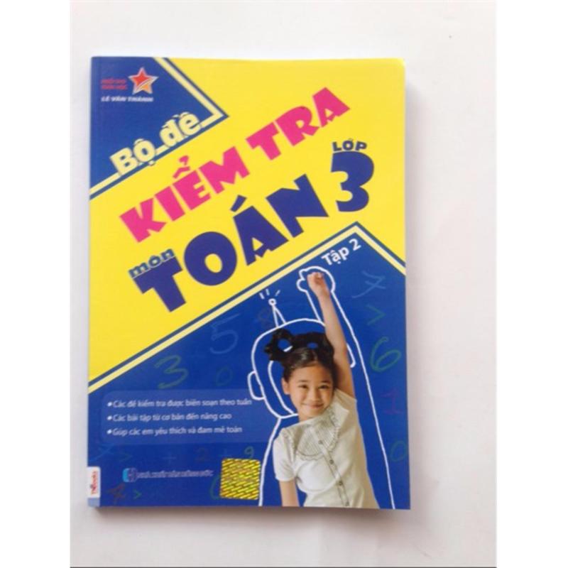Mua Bộ Đề Kiểm Tra Toán Lớp 3 Tập 2