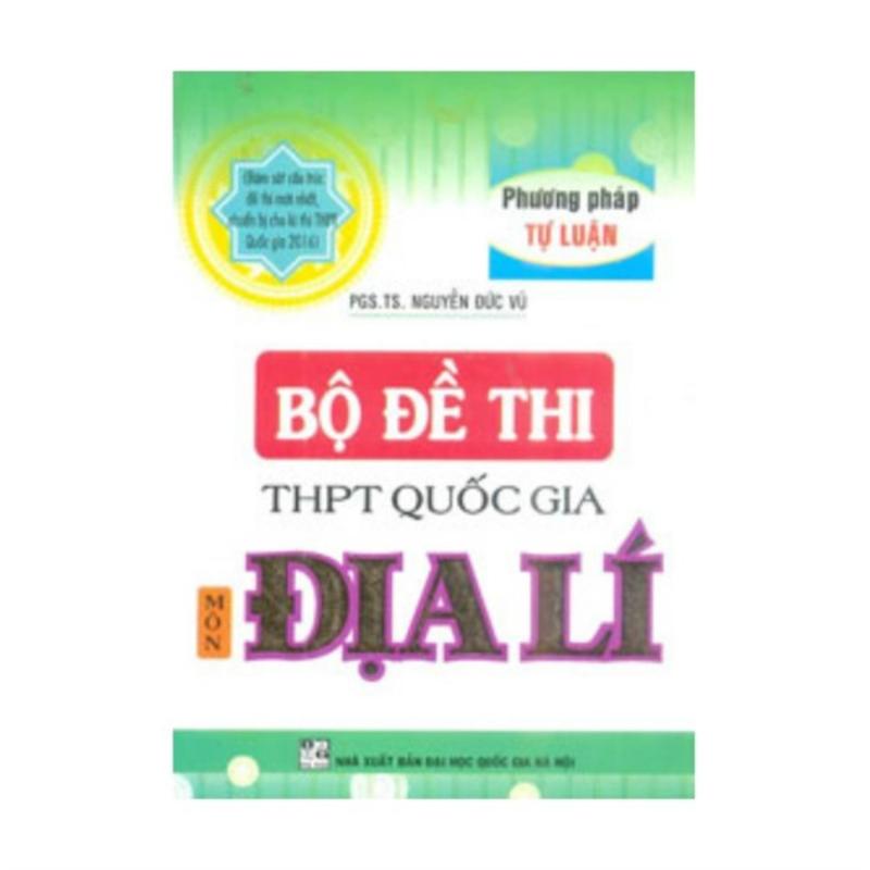 Mua Bộ Đề Thi Thpt Quốc Gia Môn Địa Lý