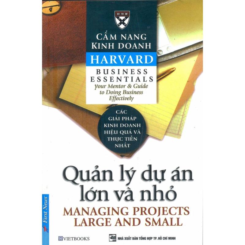 Mua Cẩm Nang Kinh Doanh - Quản Lý Dự Án Lớn Và Nhỏ