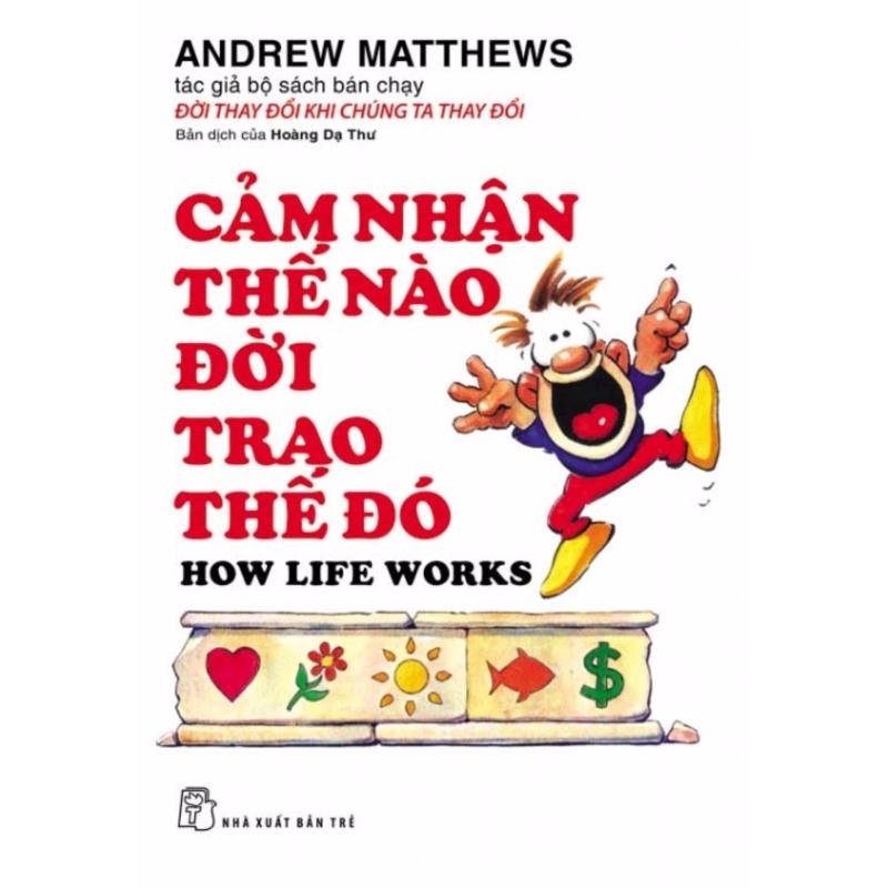 Mua Cảm Nhận Thế Nào, Đời Trao Thế Đó