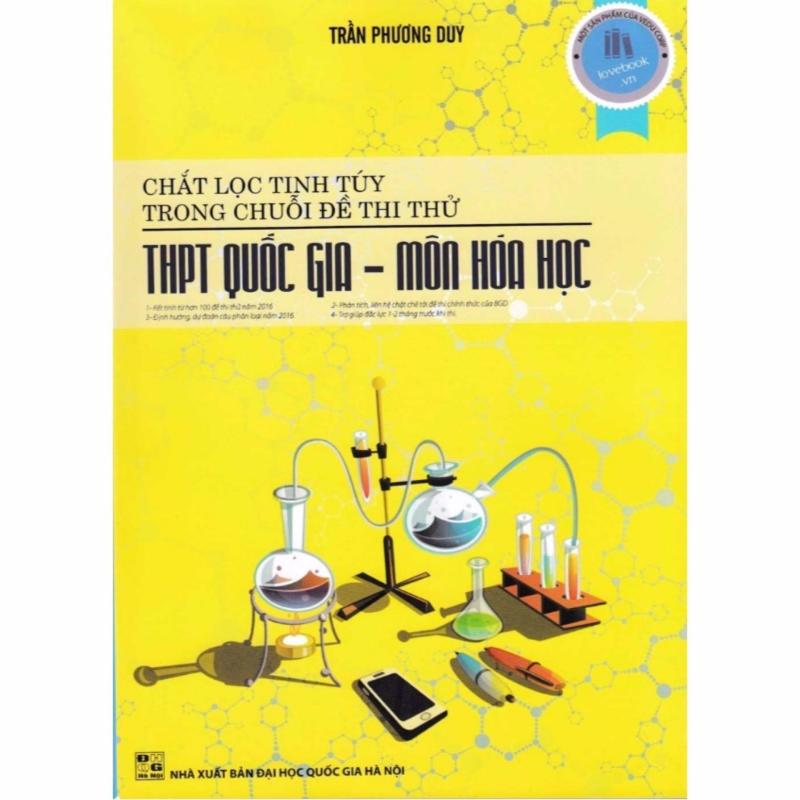 Mua Chắt Lọc Tinh Túy Trong Chuỗi Đề Thi Thử Thpt Quốc Gia Môn Hóa Học