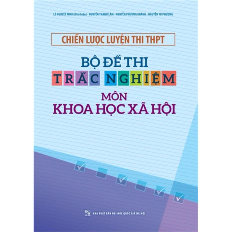 Mua Chiến Lược Luyện Thi Thpt Bộ Đề Thi Trắc Nghiệm Môn Khoa Học Xã Hội