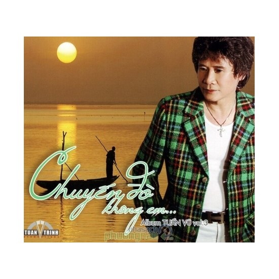Chuyến Đò Không Em... - Tuấn Vũ (Vol. 3, CD)