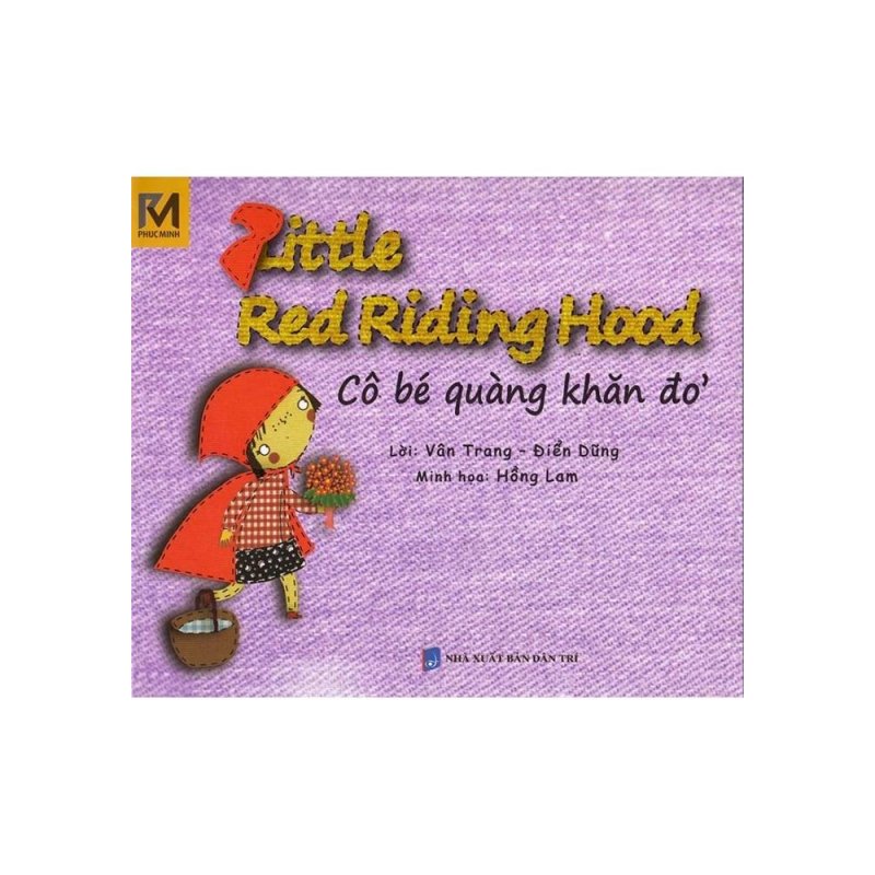 Mua Cô Bé Quàng Khăn Đỏ - Little Red Riding Hood (Song Ngữ Việt - Anh)