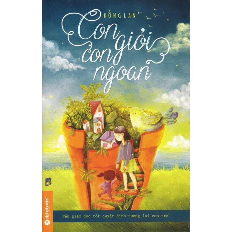 Mua Con Giỏi Con Ngoan - Nguyễn Thị Quỳnh Lan, Hồng Lan