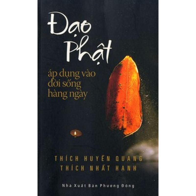 Mua Đạo Phật áp dụng vào đời sống hàng ngày - Thích Nhất Hạnh