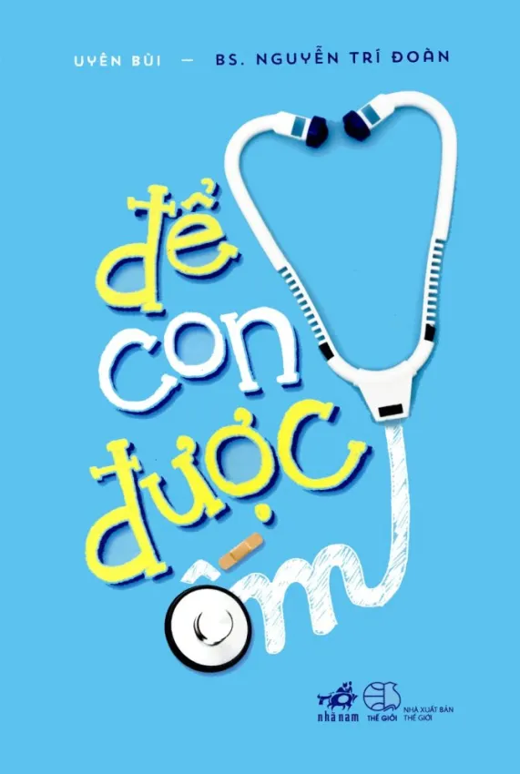 Sách Để con được ốm