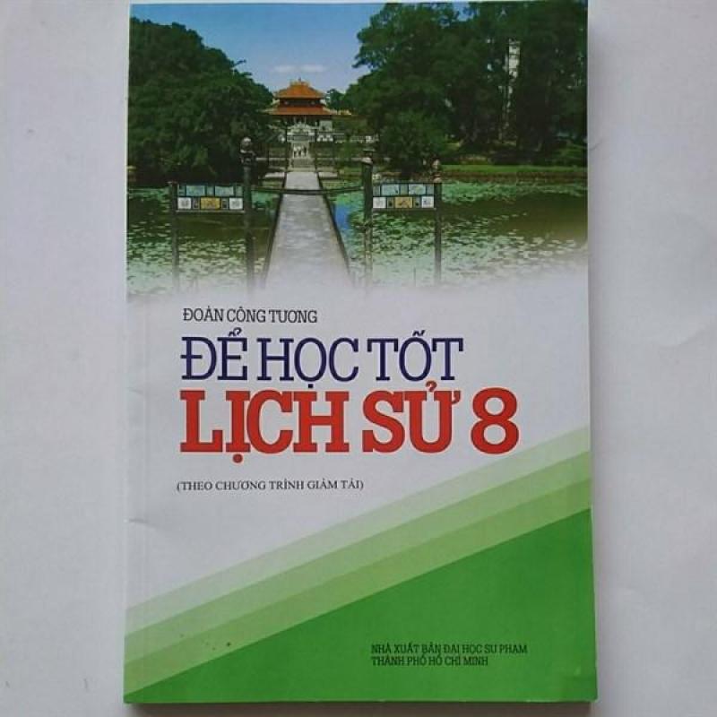 Mua Để Học Tốt Lịch Sử Lớp 8