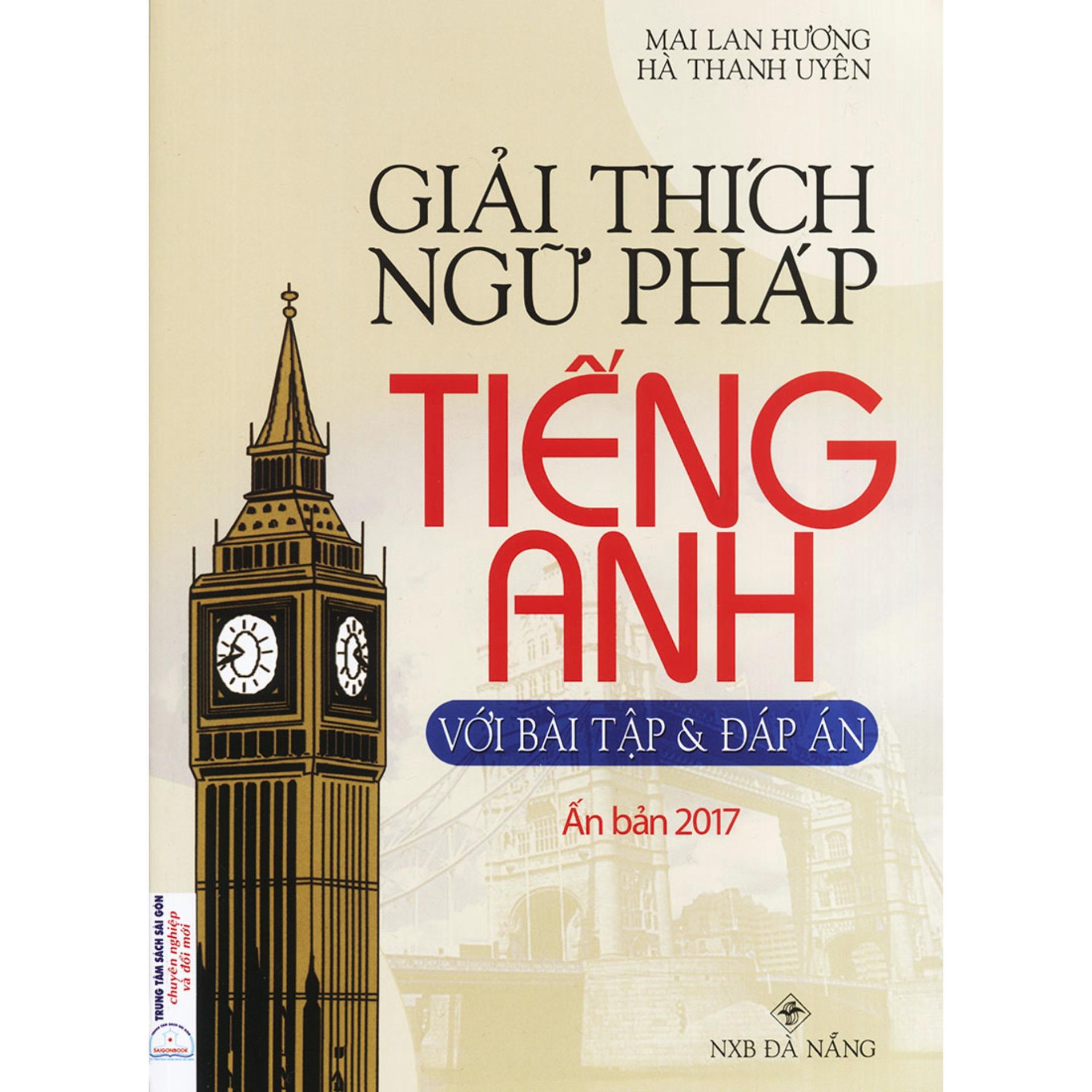 Giải thích ngữ pháp tiếng Anh - Mai Lan Hương (Ấn bản 2017)