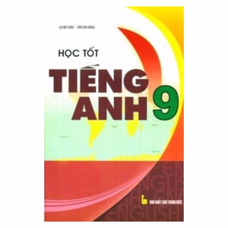 Mua Học Tốt Tiếng Anh 9