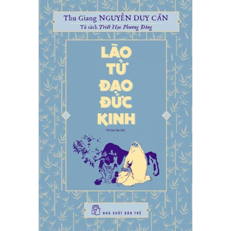 Mua Lão Tử Đạo Đức Kinh (Tái Bản 2017) - Thu Giang Nguyễn Duy Cần
