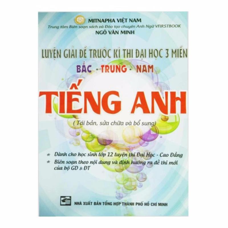 Mua Luyện Giải Đề Thi Đại Học 3 Miền Bắc Trung Nam Tiếng Anh