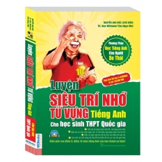 Luyện siêu trí nhớ từ vựng tiếng Anh dành cho học sinh THPT quốc gia (kèm thẻ E-Learning) (nghe qua app)