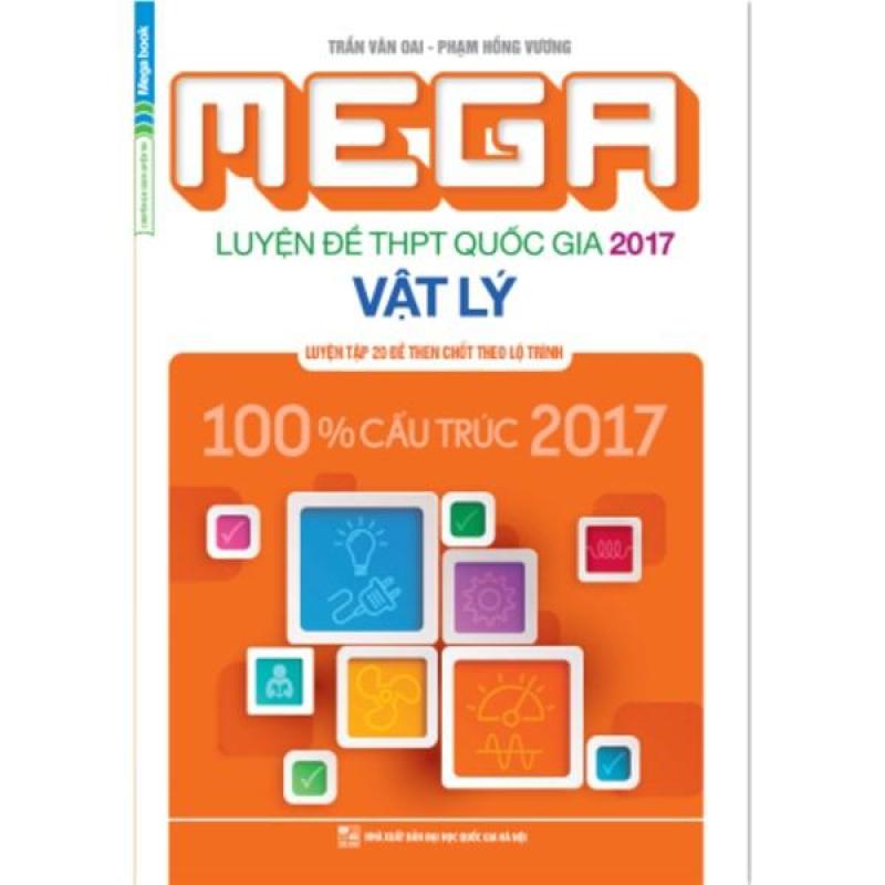 Mua Mega Luyện Đề Thi Thpt Quốc Gia 2017 Vật Lý