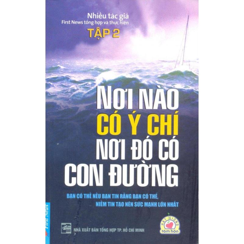 Mua Nơi Nào Có Ý Chí, Nơi Đó Có Con Đường - Tập 2 - Tái bản 12/11/2011 - Nhiều Tác Giả